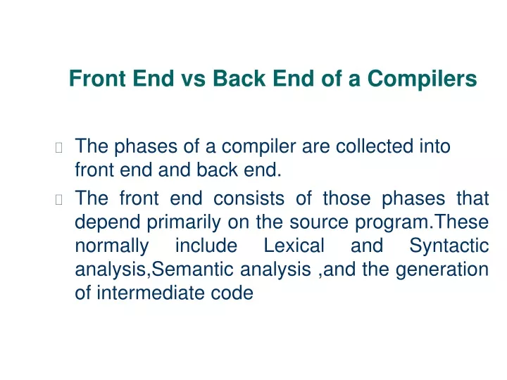 front end vs back end of a compilers