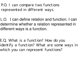 P.O. I can compare two functions represented in different ways.