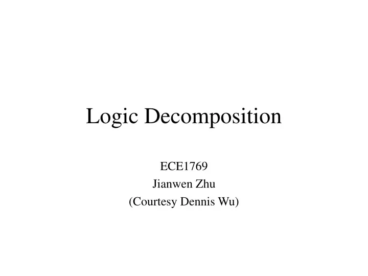 logic decomposition