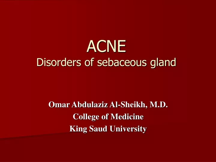 acne disorders of sebaceous gland