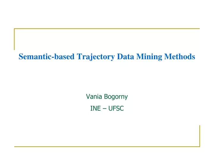 semantic based trajectory data mining methods