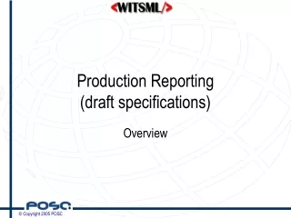Production Reporting (draft specifications)