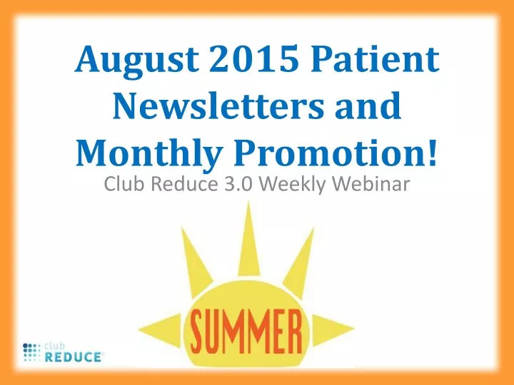 august 2015 patient newsletters and monthly promotion