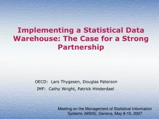 Implementing a Statistical Data Warehouse: The Case for a Strong Partnership