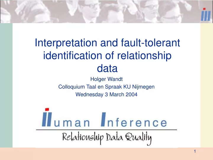 interpretation and fault tolerant identification of relationship data