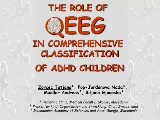 THE ROLE OF  QEEG  IN COMPREHENSIVE  CLASSIFICATION  OF ADHD CHILDREN