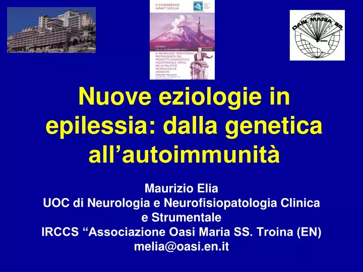 nuove eziologie in epilessia dalla genetica all autoimmunit