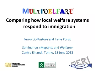 M U L T I W E L F A R E Comparing how local welfare systems respond to immigration