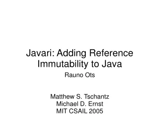 Javari: Adding Reference Immutability to Java