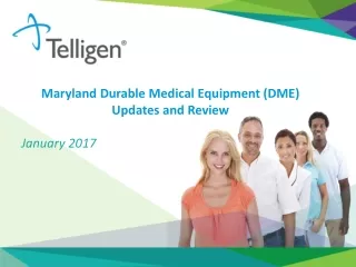 Maryland Durable Medical Equipment (DME) Updates and Review January 2017