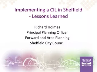 Implementing a CIL  in  Sheffield - Lessons Learned