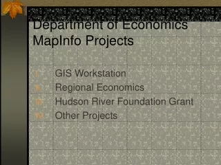 Department of Economics MapInfo Projects