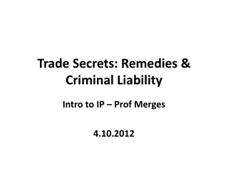 Trade Secrets: Remedies &amp; Criminal Liability