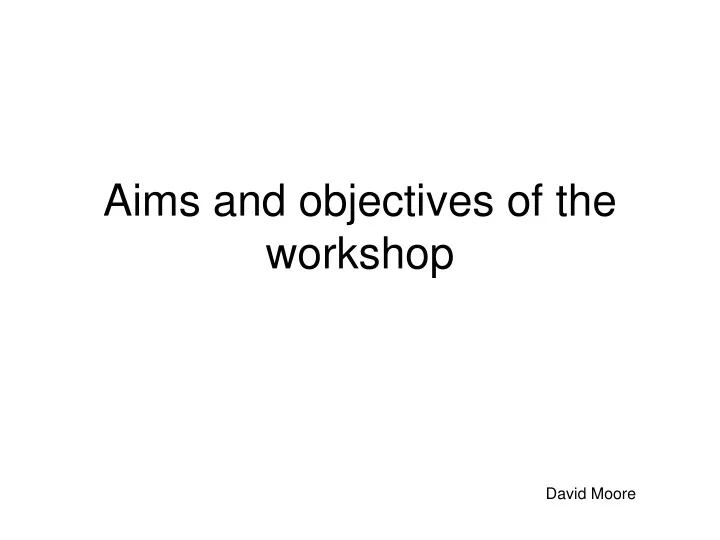 aims and objectives of the workshop