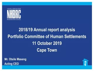 2018/19 Annual report analysis Portfolio Committee of Human Settlements 11 October 2019 Cape Town