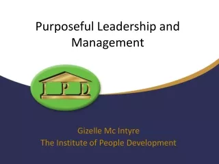 Purposeful Leadership and Management