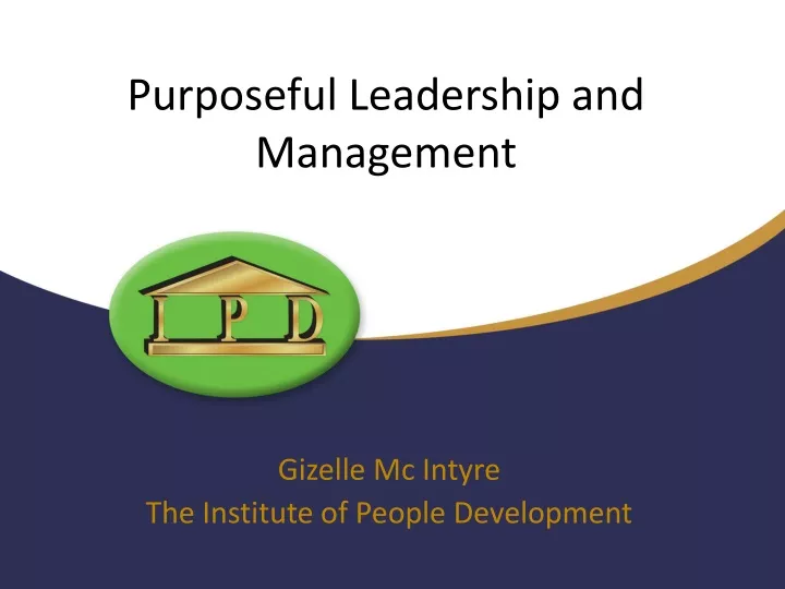 purposeful leadership and management