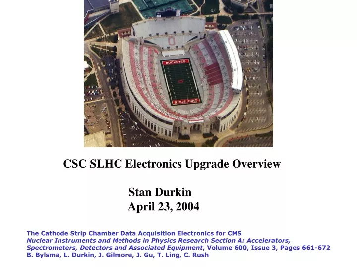 csc slhc electronics upgrade overview stan durkin