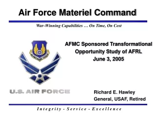 AFMC Sponsored Transformational Opportunity Study of AFRL June 3, 2005