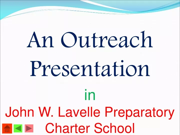an outreach presentation in john w lavelle