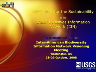 Brief Ideas for the Sustainability of the IABIN Invasives Information Network (I3N)