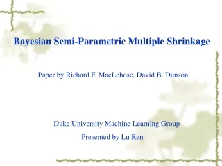 Bayesian Semi-Parametric Multiple Shrinkage