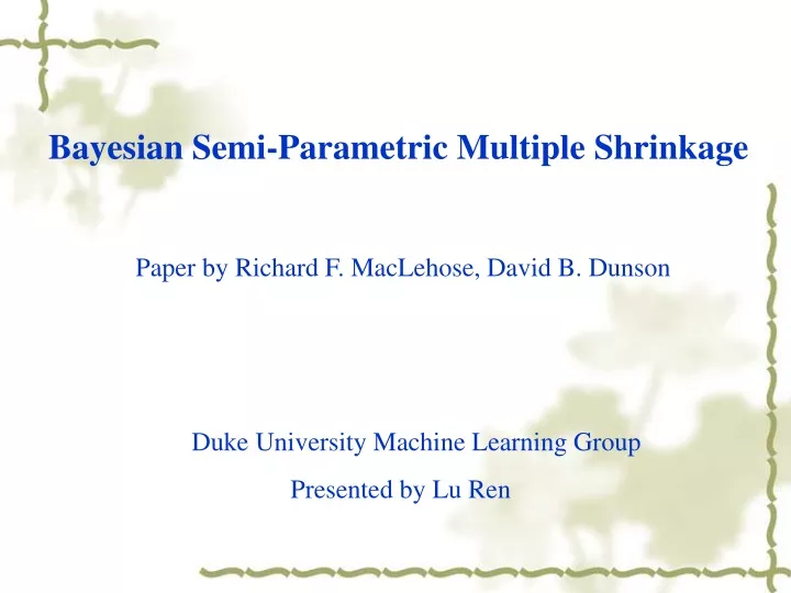 bayesian semi parametric multiple shrinkage