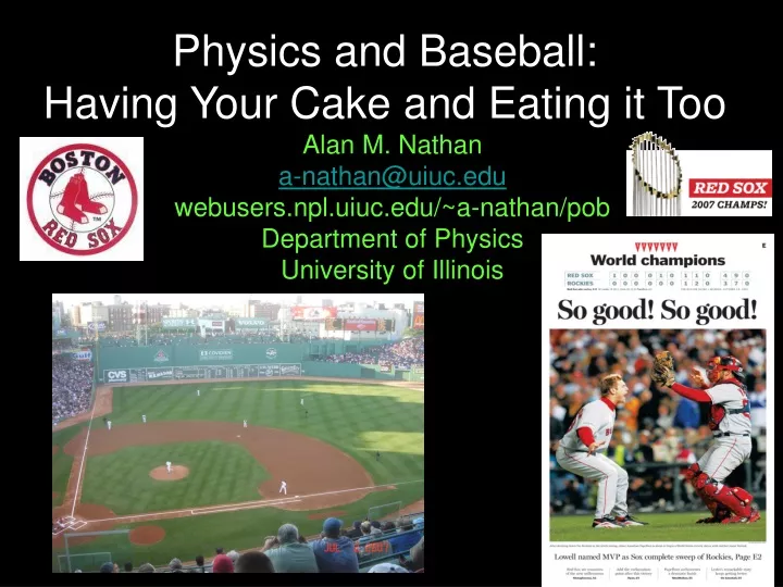 physics and baseball having your cake and eating it too