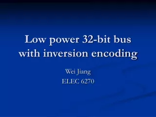 Low power 32-bit bus with inversion encoding