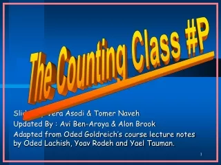 Slides by Vera Asodi &amp; Tomer Naveh Updated By : Avi Ben-Aroya &amp; Alon Brook