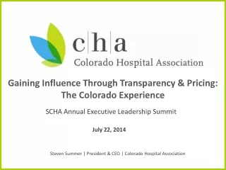 Gaining Influence Through Transparency &amp; Pricing:  The Colorado Experience