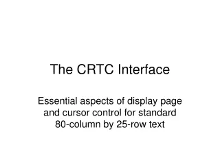 The CRTC Interface