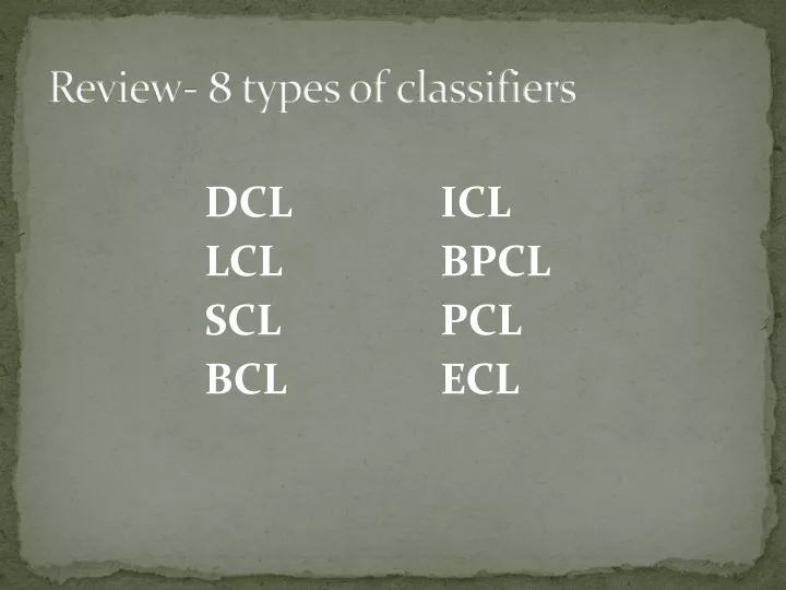 review 8 types of classifiers