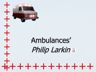 ‘ Ambulances’ Philip Larkin