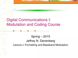 Digital Communications I: Modulation and Coding Course