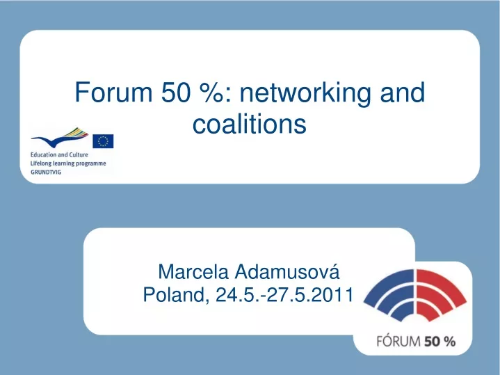 forum 50 networking and coalitions