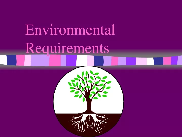 environmental requirements