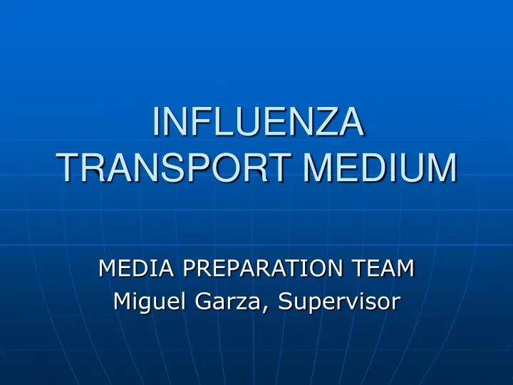influenza transport medium