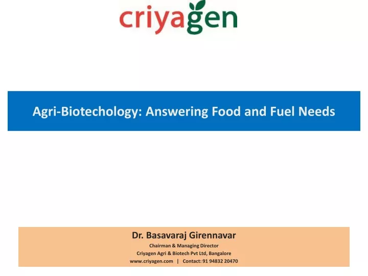 agri biotechology answering food and fuel needs