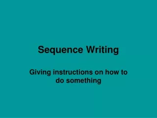 Sequence Writing