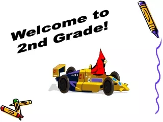 Welcome to  2nd Grade!