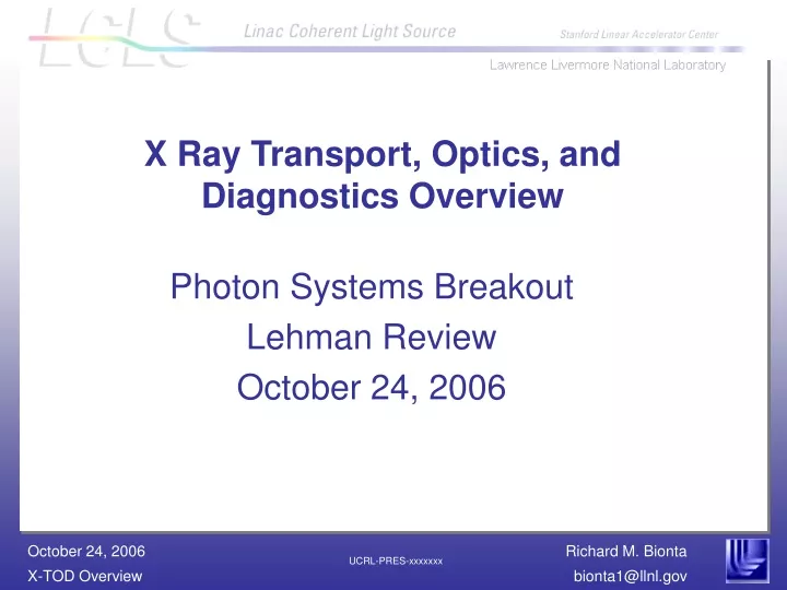 x ray transport optics and diagnostics overview