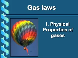 I. Physical Properties of gases