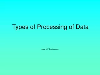 Types of Processing of Data