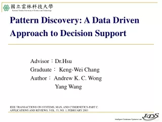 Advisor ： Dr.Hsu Graduate ：  Keng-Wei Chang Author ：  Andrew K. C. Wong                  Yang Wang