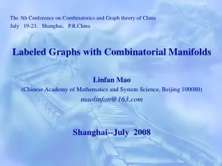 The 3th Conference on Combinatorics and Graph theory of China