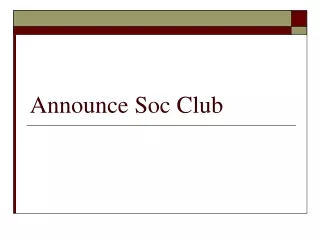 Announce Soc Club