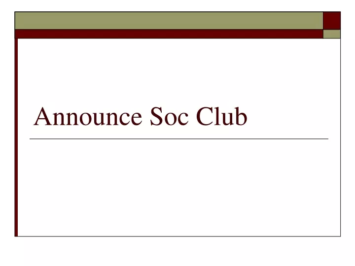 announce soc club