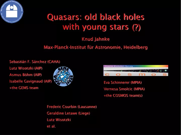 quasars old black holes with young stars knud