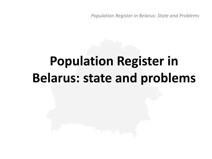population register in belarus state and problems
